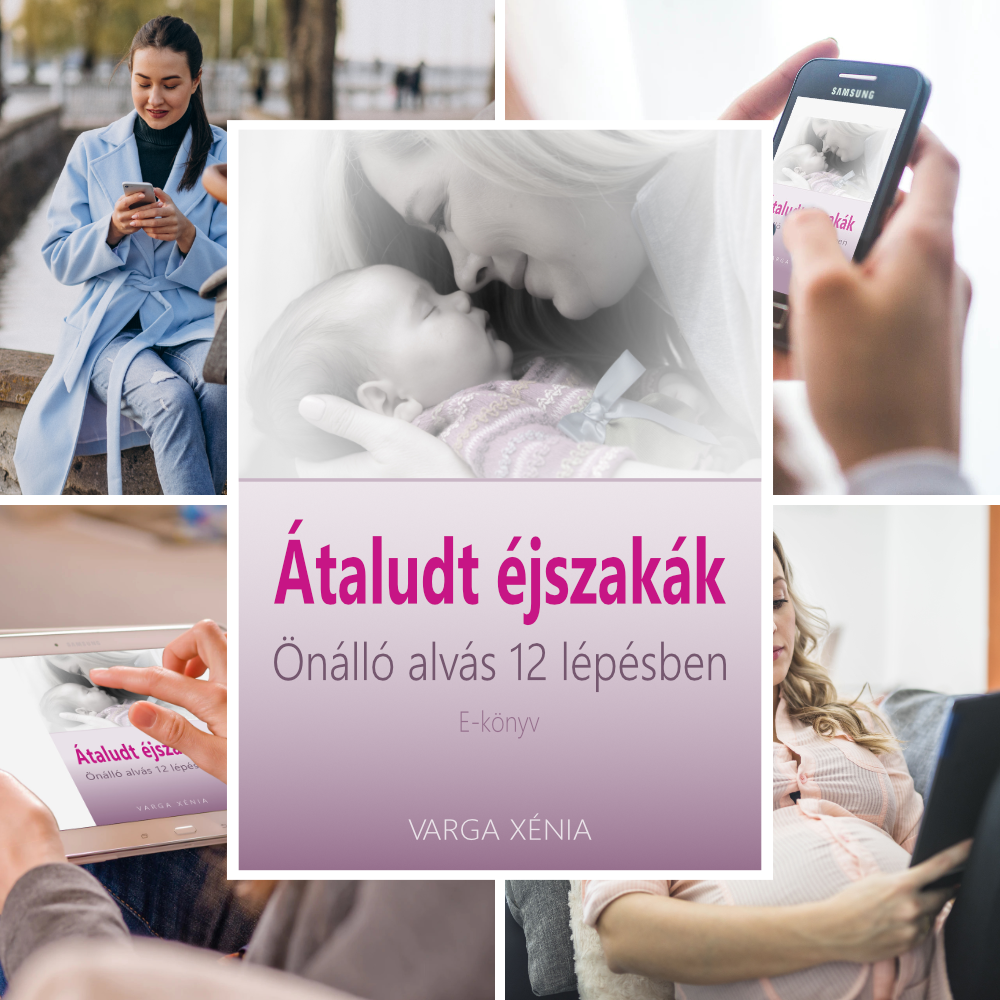 Átaludt éjszakák – Önálló alvás 12 lépésben – Hogyan tudjuk kisbabánkat hozzásegíteni ahhoz, hogy átaludja az éjszakákat?